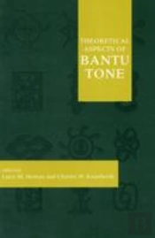 Theoretical Aspects Of Bantu Tone