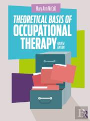 Theoretical Basis Of Occupational Therapy