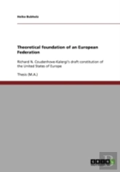 Theoretical Foundation Of An European Federation