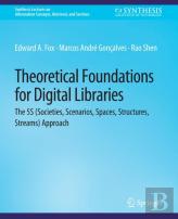 Theoretical Foundations For Digital Libraries