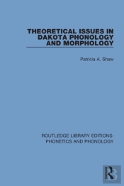 Theoretical Issues In Dakota Phonology And Morphology