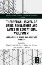 Theoretical Issues Of Using Simulations And Games In Educational Assessment