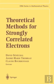 Theoretical Methods For Strongly Correlated Electrons