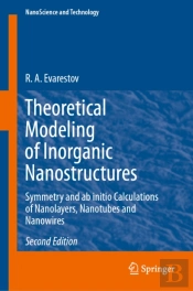 Theoretical Modeling Of Inorganic Nanostructures