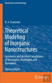 Theoretical Modeling Of Inorganic Nanostructures