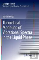 Theoretical Modeling Of Vibrational Spectra In The Liquid Phase