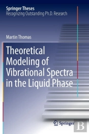 Theoretical Modeling Of Vibrational Spectra In The Liquid Phase