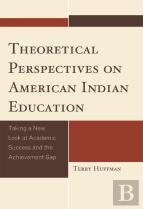 Theoretical Perspectives On American Indian Education