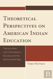 Theoretical Perspectives On American Indian Education