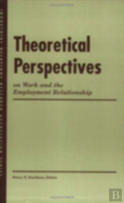 Bertrand.pt - Theoretical Perspectives On Work And The Employment Relationship