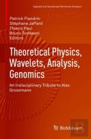 Theoretical Physics, Wavelets, Analysis, Genomics