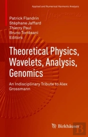 Theoretical Physics, Wavelets, Analysis, Genomics