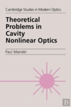 Bertrand.pt - Theoretical Problems In Cavity Nonlinear Optics