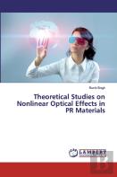 Theoretical Studies On Nonlinear Optical Effects In Pr Materials