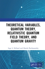 Theoretical Variables, Quantum Theory, Relativistic Quantum Field Theory, And Quantum Gravity