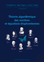 Theorie Algorithmique Des Nombres Et Equations Diophantiennes Journees Mathematiques X-Ups 2005