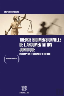 Bertrand.pt - Théorie Bidimensionnelle De L'Argumentation Juridique : Présomption Et Argument A Fortiori