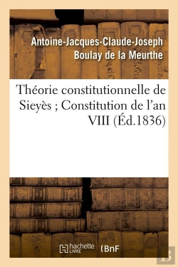 Bertrand.pt - Theorie Constitutionnelle De Sieyes Edition 1836