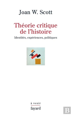 Bertrand.pt - Théorie Critique De L'Histoire ; Identités, Expériences, Politiques