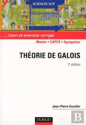 Theorie De Galois ; Cours Et Exercices Corriges