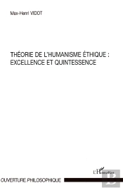 Théorie De L'Humanisme Éthique : Excellence Et Quintessence