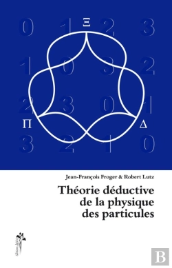 Bertrand.pt - Théorie Déductive De La Physique Des Particules