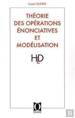 Bertrand.pt - Théorie Des Opérations Énonciatives Et Modélisation