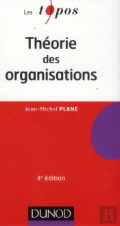Théorie Des Organisations (4e Édition)