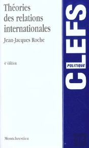 Theorie Des Relations Internationales ; 4e Edition