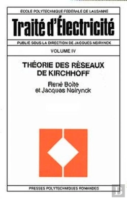 Bertrand.pt - Theorie Des Reseaux De Kirchhoff Traite D'Elec Vol Iv