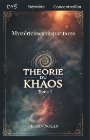 Théorie Du Khaos : Mystérieuses Disparitions