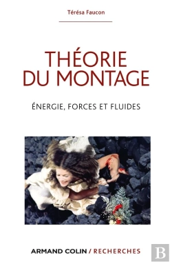 Bertrand.pt - Théorie Du Montage ; Énergie, Forces Et Fluides