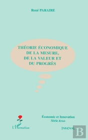 Théorie Économique De La Mesure, De La Valeur Et Du Progrès