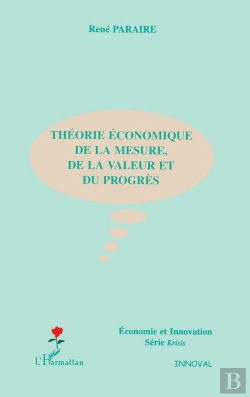 Bertrand.pt - Théorie Économique De La Mesure, De La Valeur Et Du Progrès