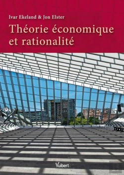 Bertrand.pt - Theorie Economique Et Rationalite
