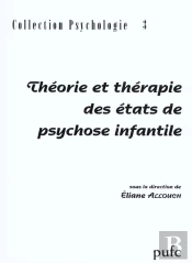 Théorie Et Thérapie Des États De Psychose Infantile