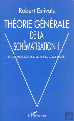 Bertrand.pt - Theorie Generale De La Schematisation T.1 ; Epistemologie Des Sciences Cognitives