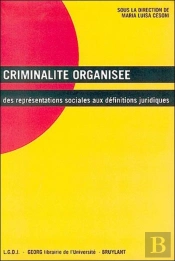 Theorie Generale Des Droits Fondamentaux ; Criminalite Organise