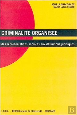 Bertrand.pt - Theorie Generale Des Droits Fondamentaux ; Criminalite Organise
