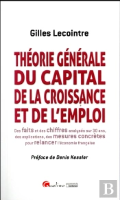 Theorie Generale Du Capital, De La Croissance, Et De L'Emploi