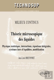 Théorie Microscopique Des Liquides ; Physique Statistique, Interactions, Équations Intégrales, Systèmes Hors D'Équilibre, Modélisation ; Niveau C