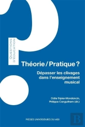 Théorie/Pratique ? Dépasser Les Clivages Dans L'Enseignement Musical