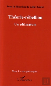 Theorie-Rebellion, Un Ultimatum