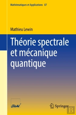 Bertrand.pt - Théorie Spectrale Et Mécanique Quantique