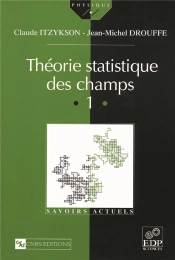 Théorie Statistique Des Champs T.1