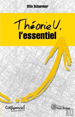 Bertrand.pt - Théorie U, L'Essentiel
