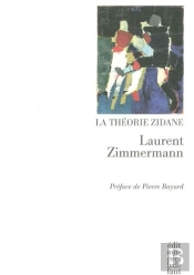 Theorie Zidane (La)