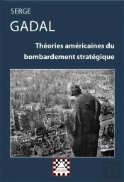 Théories Américaines Du Bombardement Stratégique