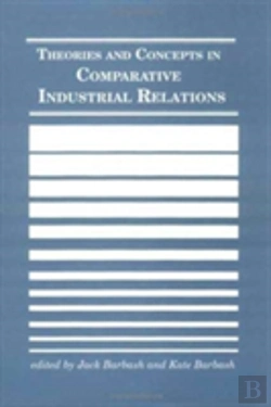 Bertrand.pt - Theories And Concepts In Comparative Industrial Relations
