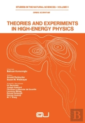 Theories And Experiments In High-Energy Physics